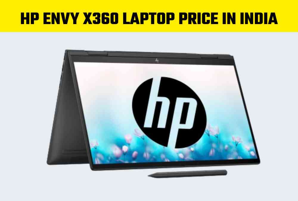 HP Envy x360 Laptop Price in India