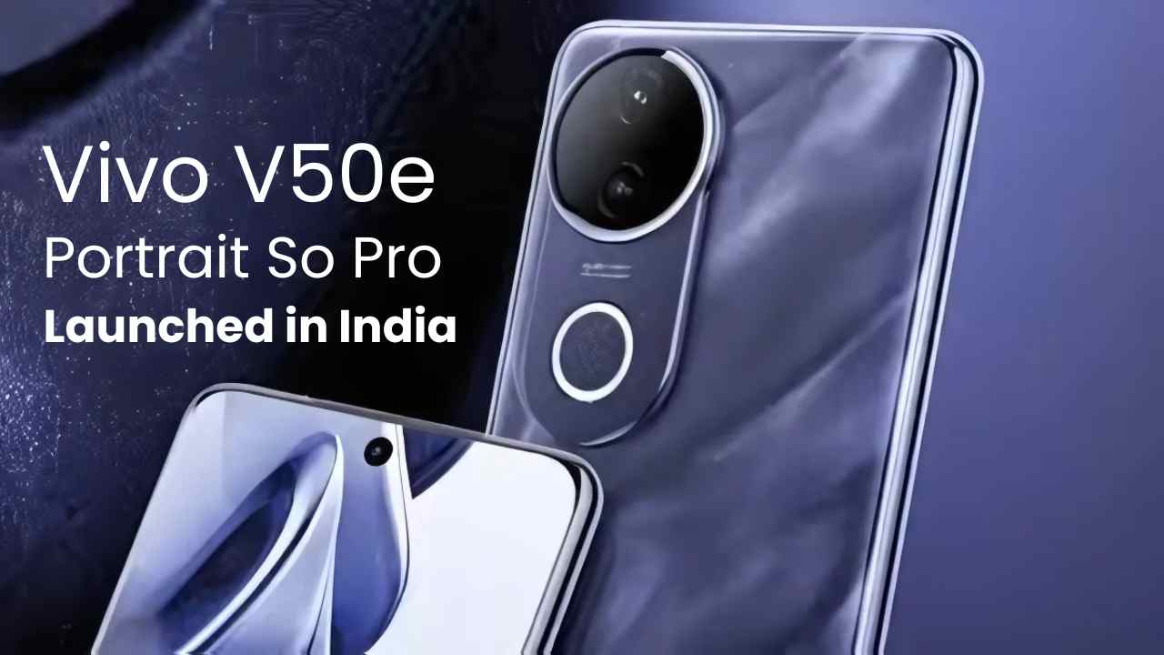 Vivo V50e Launched in India